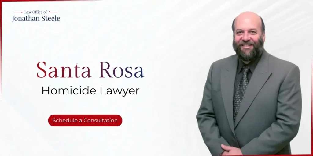best santa rosa homicide lawyer